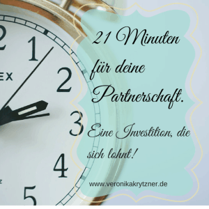 21 Minuten für deine Partnerschaft