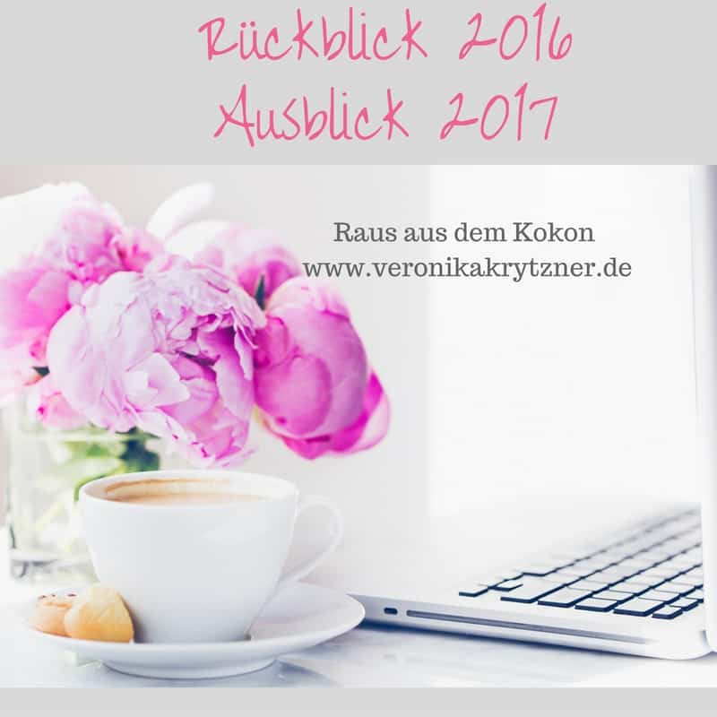 2016, 2017, Jahresrückblick, Ausblick, Perfektionismus, Selbstzweifel, Mut