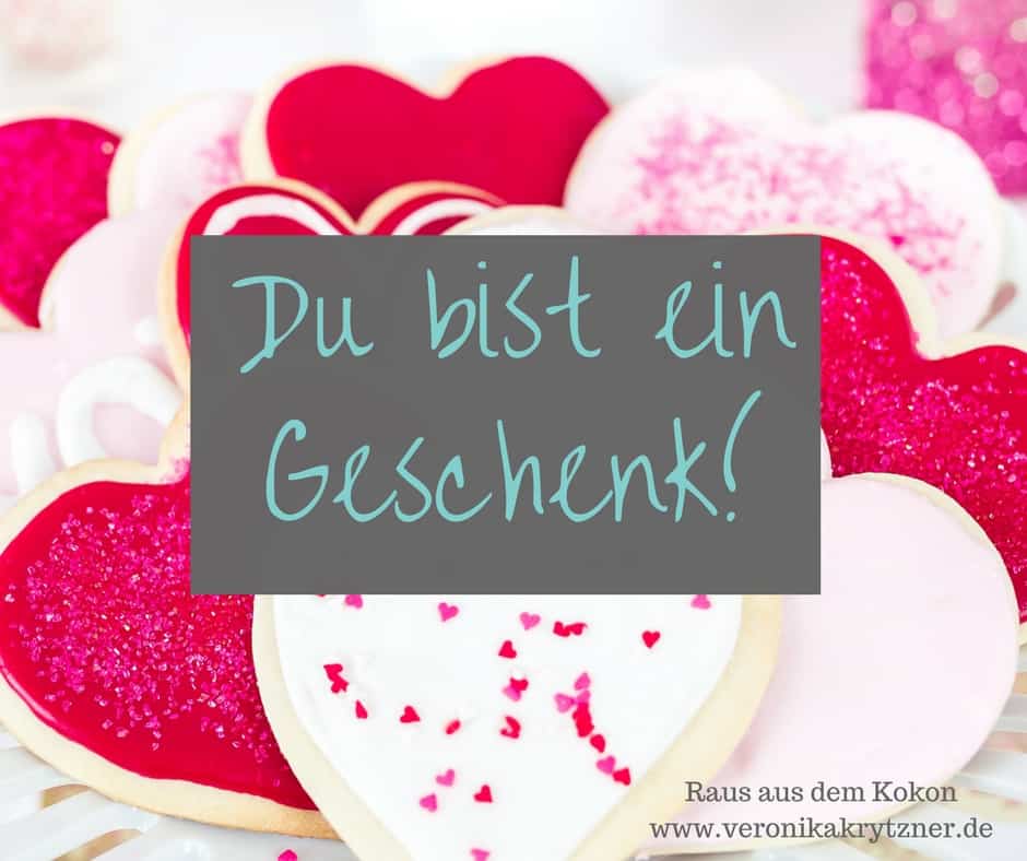 Du bist wundervoll, Geschenk, Selbstwert, Selbstbewusstsein ; MontagsInspiratione