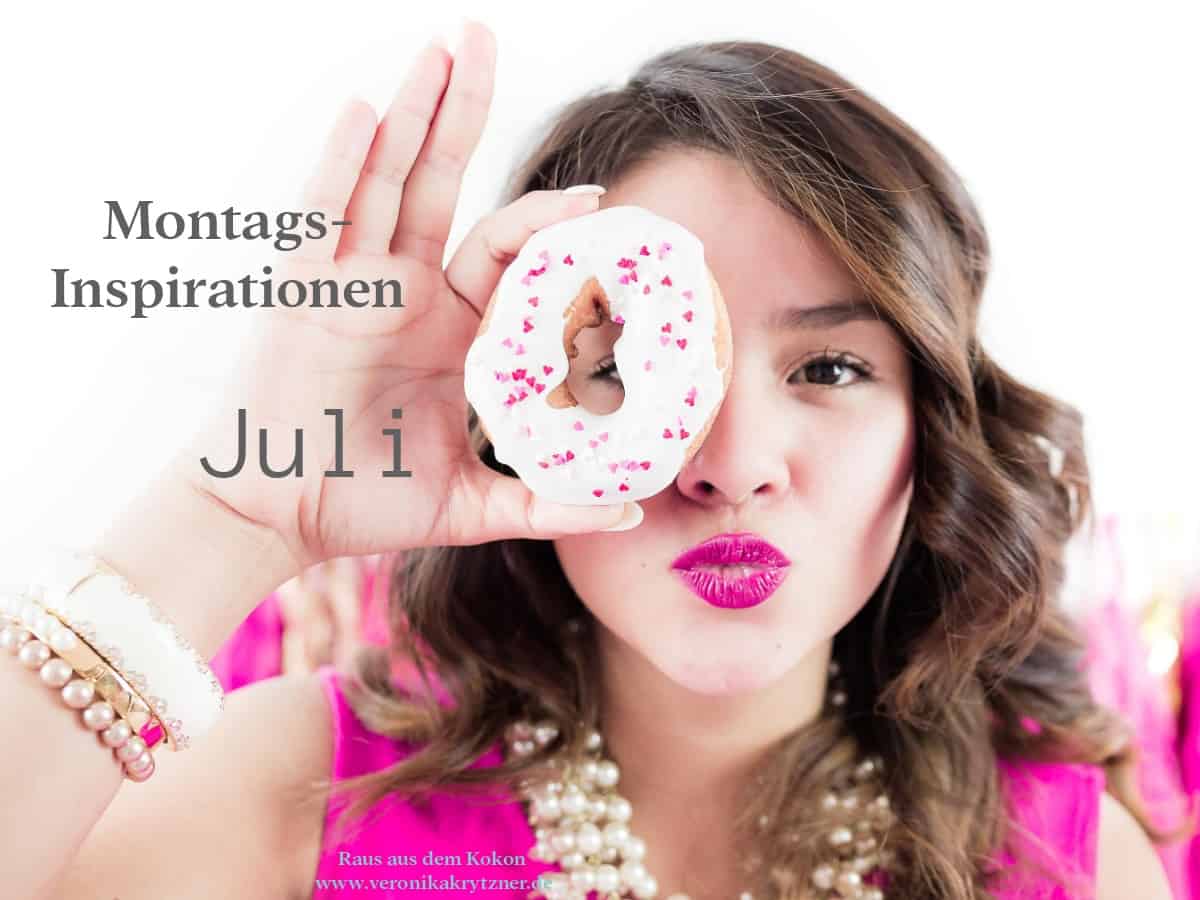 Juli, Montagsinspiration, Selbstwert, Selbstbewusstsein, Selbstzweifel