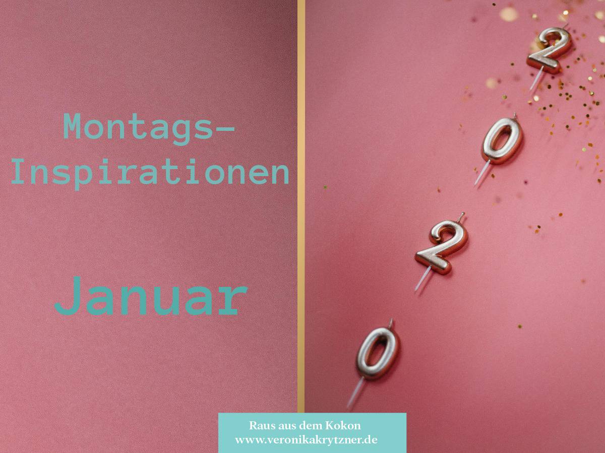 Montagsinspiration, Januar 2020, Selbstvertrauen, Selbstwertgefühl, Hypnose, RTT, Selbstbewusstsein, Selbstliebe