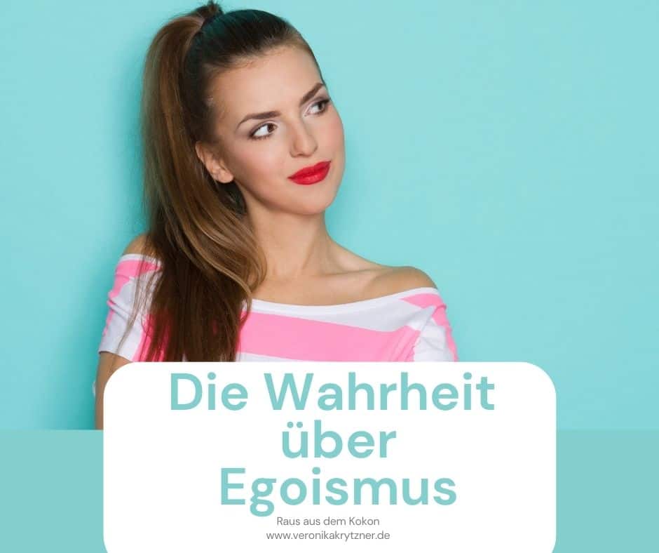 Egoismus, Selbstwert, Selbstliebe, Selbstzweifel
